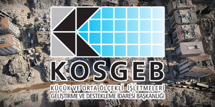 KOSGEB’den deprem bölgesine destek