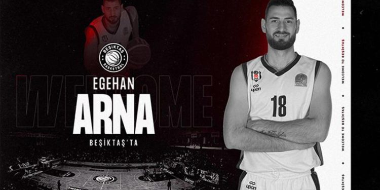 Beşiktaş, Egehan Arna’yı takımına kattı!