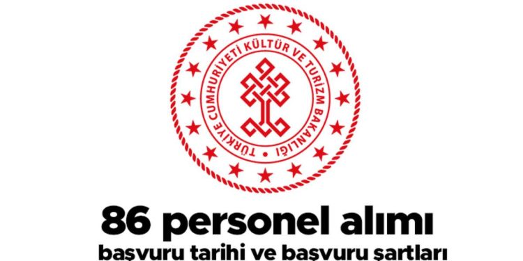 Kültür ve Turizm Bakanlığı 86 işçi alımı… İşte müracaat kuralları ve müracaat tarihleri hakkında son durum