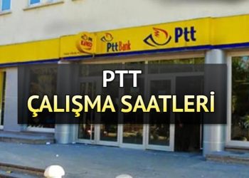 PTT Çalışma Saatleri 2023 – PTT saat kaçta açılıyor/kapanıyor? PTT şubesi cumartesi açık mı, saat kaça kadar açık?