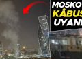 Rusya sabaha karşı 04:00’da kâbusa uyandı! Moskova’dan birinci kareler geldi