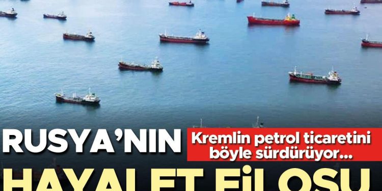 Rusya’nın hayalet filosu