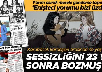 Yıllar evvel çekilen imgelerin yayınlanması yarım asırlık sıkıntıyı gündeme taşıdı… Gülden ve Sevinç Karaböcek ortasında neler yaşanmıştı?