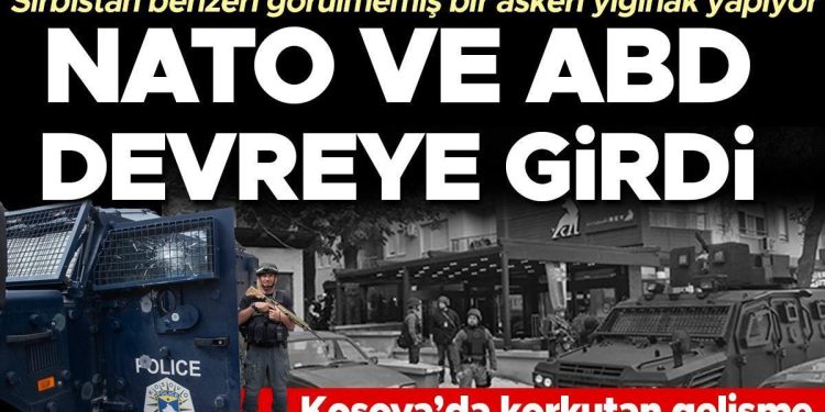 ABD duyurdu: Sırbistan Kosova sonuna ‘benzeri görülmemiş bir yığınak’ yapıyor