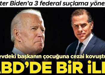 ABD’de bir birinci… Lider Biden’ın oğlu Hunter Biden’a 3 federal suçlama yöneltildi