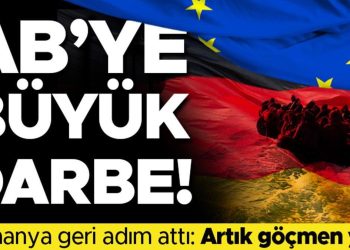 Almanya geri adım attı: Göçmen kabul etmiyoruz! Avrupa Birliği’ne büyük darbe…