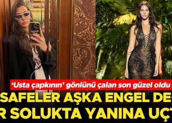 Aralıklar aşka pürüz değil: Usta çapkın bir solukta yeni sevgilisinin yanına uçtu