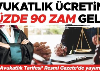 Avukatlık fiyatına yüzde 90 artırım geldi