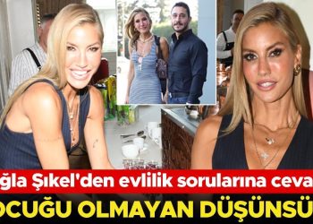 Çağla Şıkel’den evlilik sorularına karşılık: Çocuğu olmayan düşünsün