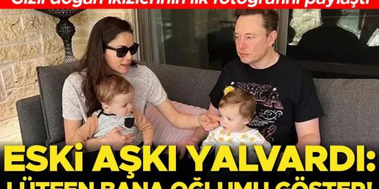 Elon Musk’ın gizlice doğan ikizlerinin birinci fotoğrafı ortaya çıktı… Eski sevgilisi ise toplumsal medyadan yalvardı: Lütfen oğlumu görmeme müsaade ver!