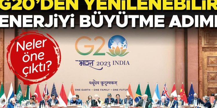 G20’den yenilenebilir enerjiyi büyütme adımı