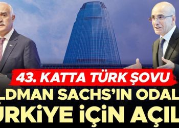 Goldman Sachs’ın odaları Türkiye için açıldı