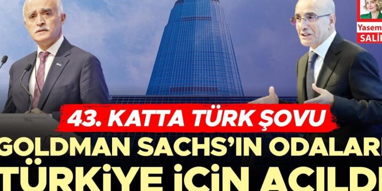 Goldman Sachs’ın odaları Türkiye için açıldı