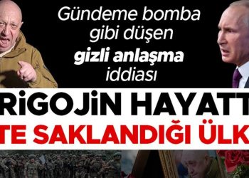 Gündeme bomba üzere düşen ‘gizli anlaşma’ argümanı: Prigojin hayatta, işte saklandığı ülke…