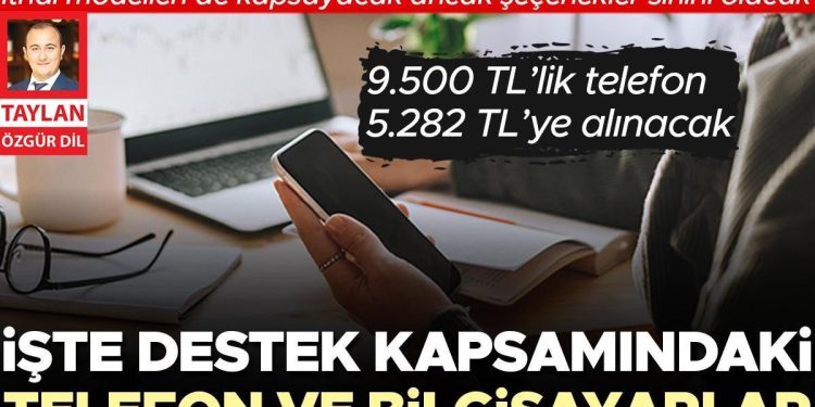 İşte dayanak kapsamındaki telefon ve bilgisayarlar