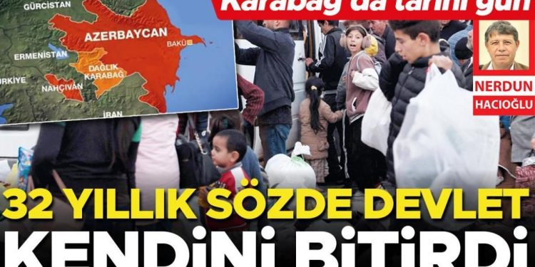 Karabağ’da tarihi gün… 32 yıllık kelamda devlet kendini bitirdi