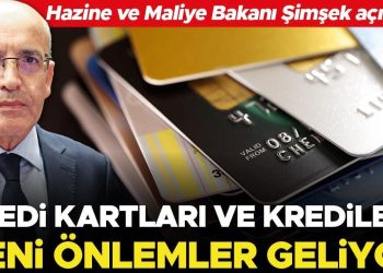 Kredi kartları ve kredilere yeni tedbirler geliyor
