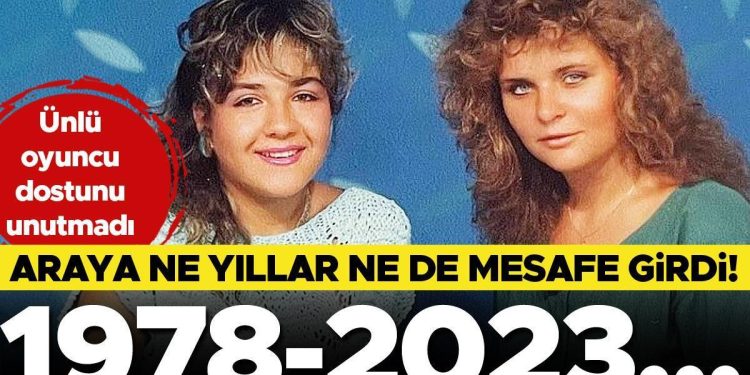 Ortaya ne yıllar ne de uzaklık girdi… Ünlü oyuncu dostunu unutmadı!