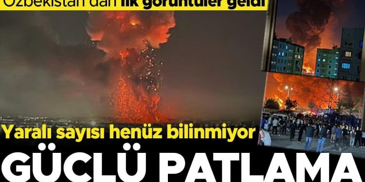 Özbekistan’da büyük patlama! Alevler geceyi aydınlattı, yaralı sayısı bilinmiyor…