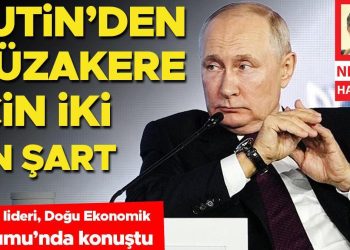 Putin’den müzakere için iki ön koşul