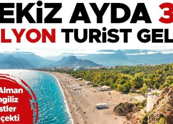 Sekiz ayda 36 milyon turist geldi
