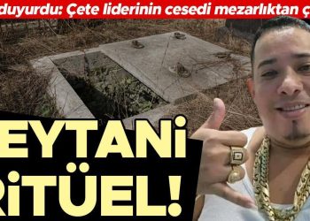 Şeytani ritüel: Çete önderinin cesedi mezarlıktan çalındı