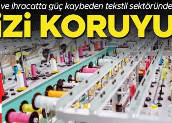 Üretim ve ihracatta güç kaybeden dokumacılık bölümünden davet: Bizi koruyun