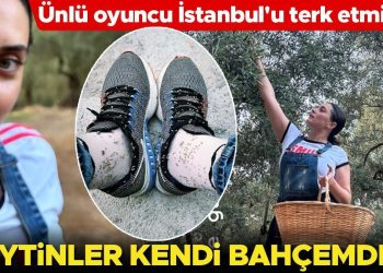 ‘Zeytinler kendi bahçemden’ Ünlü oyuncu sürpriz bir kararla İstanbul’u terk etmişti….