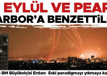 11 Eylül ve Pearl Harbor’a benzettiler