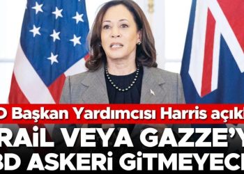 ABD Lider Yardımcısı Harris açıkladı… İsrail yahut Gazze’ye ABD askeri gitmeyecek