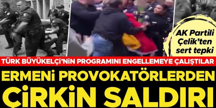 ABD’de Ermeni provokatörlerden skandal! Büyükelçi Mercan’ın katıldığı programı engellemeye çalıştılar