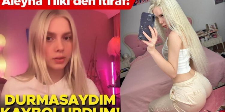 Aleyna Tilki’den itiraf: Durmasaydım kaybolurdum