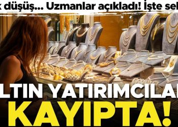 Altında şok düşüş! Uzmanlar açıkladı… İşte sebebi