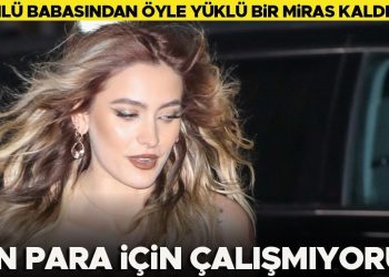 Babasından kalan miras ona ömür uzunluğu kâfi: Ben para için çalışmıyorum