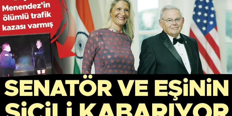 Bayan Menendez’in ölümlü trafik kazası varmış: Senatör ve eşinin sicili kabarıyor