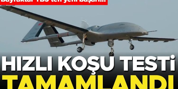Bayraktar TB3’ten yeni başarı! Süratli koşu testi tamamlandı