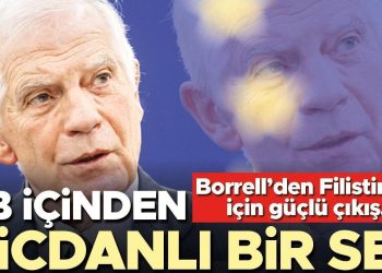 Borrell’den Filistinliler için güçlü çıkış: Birebir kaygıyı onlar için de göstermeliyiz