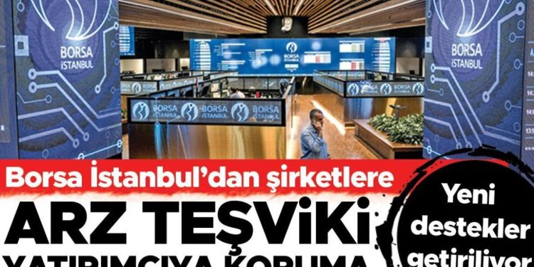 Borsa İstanbul’dan şirketlere arz teşviki yatırımcıya muhafaza