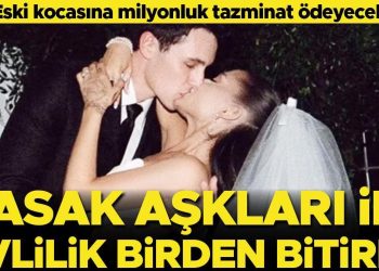 Bu aşk bir değil tam iki evliliği birden bitirdi! Eski kocasına milyon dolar tazminat ödeyecek