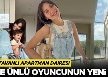 Cam tavanlı apartman dairesi… İşte ünlü oyuncunun yeni meskeni
