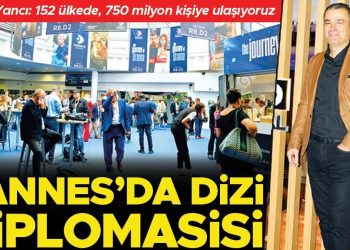 Cannes’da dizi diplomasisi