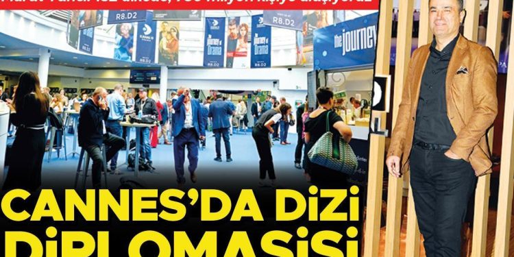 Cannes’da dizi diplomasisi
