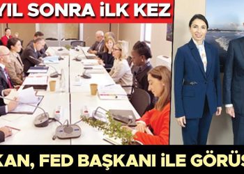 Erkan, Fed Lideri ile görüştü… 14 yıl sonra birinci sefer
