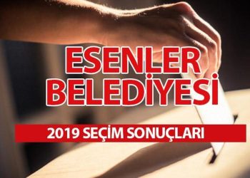 Esenler Belediyesi hangi partide? Esenler Belediye Lideri kimdir? 2019 Esenler lokal seçim sonuçları…