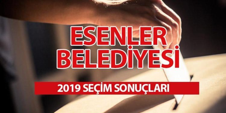 Esenler Belediyesi hangi partide? Esenler  Belediye Lideri kimdir? 2019 Esenler lokal seçim sonuçları…