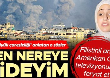 Filistinli anne çaresizliği anlattı: Gazze’de kapana kısıldık