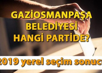 Gaziosmanpaşa Belediyesi hangi partide? Gaziosmanpaşa Belediye Lideri kimdir? İşte, 2019 mahallî seçim sonuçları