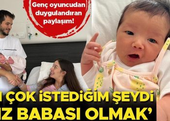 Genç oyuncudan duygulandıran paylaşım: En çok istediğim şeydi kız babası olmak!