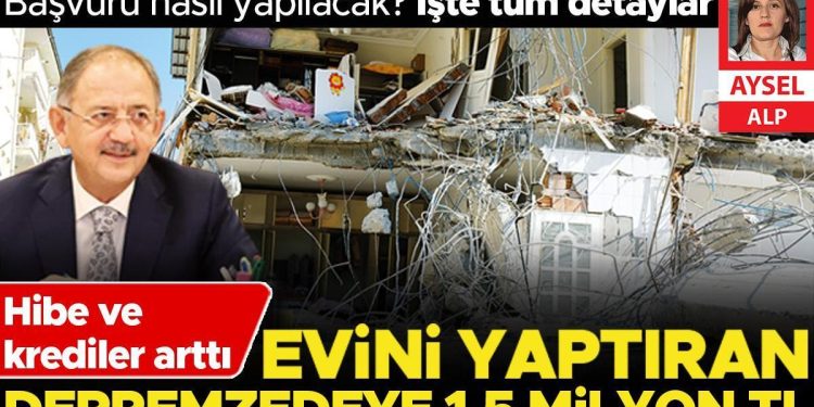 Hibe ve krediler arttı: Konutunu yaptıran depremzedeye 1.5 milyon TL
