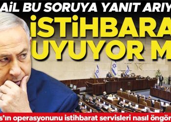 İsrail bu soruya karşılık arıyor… İstihbarat uyuyor mu